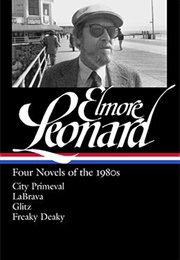Elmore Leonard: Four Novels of the 1980s (Elmore Leonard)