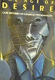 The Age of Desire: Reflections of a Radical Psychoanalyst (Joel Kovel)