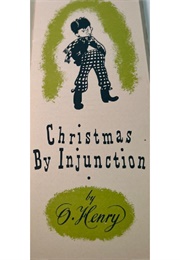 Christmas by Injunction (O. Henry)