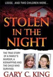 Stolen in the Night (Gary C. King)