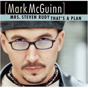 Mrs. Steven Rudy - Mark McGuinn