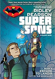Super Sons Vol. 3: Escape to Landis (Ridley Pearson)