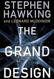 The Grand Design (Stephen Hawking and Leonard Mlodinow)