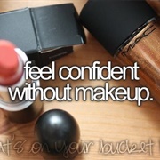 Feel Confident Without Make Up