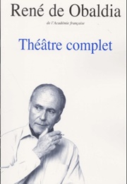 Théâtre Complet (René De Obaldia)
