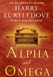 Alpha and Omega (Harry Turtledove)