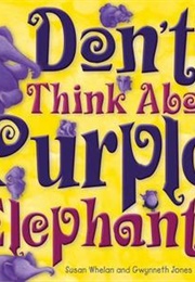Don't Think About Purple Elephants (Susanne Merritt)