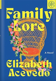 Family Lore (Elizabeth Acevedo)