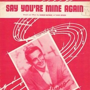 Say You're Mine Again - Perry Como