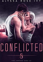 Conflicted (Alyssa Rose Ivy)