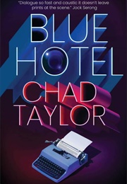 Blue Hotel (Chad Taylor)
