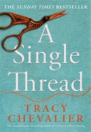 A Single Thread (Tracy Chevalier)