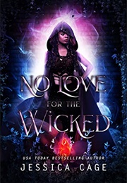 No Love for the Wicked (Jessica Cage)