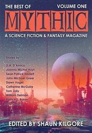 The Best of MYTHIC: Volume One (Shaun Kilgore)