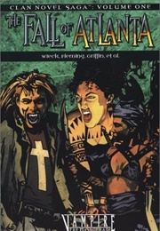 Clan Novel Saga, Volume 1: The Fall of Atlanta (Stewart Wieck, Gherbod Fleming, Eric Griffin, Kath)