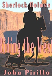 Sherlock Holmes: Riding the West (John Pirillo)
