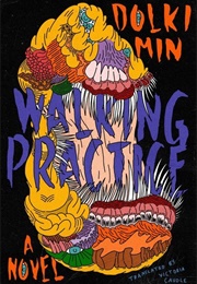 Walking Practice (Dolki Min)