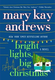 Bright Lights, Big Christmas (Mary Kay Andrews)