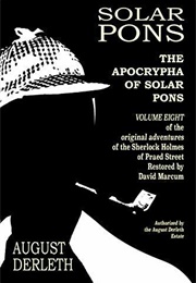 The Apocrypha of Solar Pons (August Derleth)