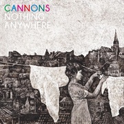Cannons - Nothing Anywhere