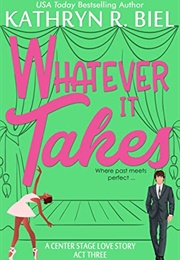 Whatever It Takes (Kathryn R Biel)