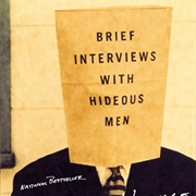Brief Interviews With Hideous Men
