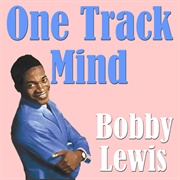 One Track Mind - Bobby Lewis