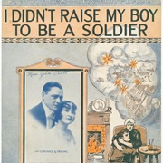 I Didn&#39;t Raise My Boy to Be a Soldier - Morton Harvey