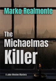 The Michaelmas Killer (Marko Realmonte)