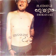 Playdough & for Beats Sake - Writer Dye