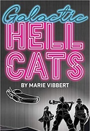 Galactic Hellcats (Marie Vibbert)