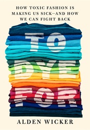 To Dye for (Alden Wicker)