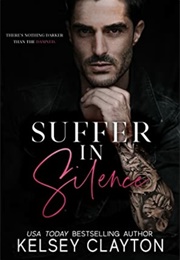 Suffer in Silence (Kelsey Clayton)