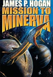 Mission to Minerva (James P. Hogan)