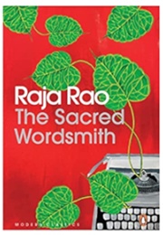 The Sacred Wordsmith: Writing and the Word (Raja Rao)