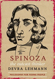 Spinoza: The Outcast Thinker (Devra Lehmann)