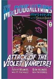 Attack of the Violet Vampire (Derrick Belanger)