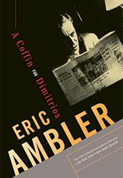 A Coffin for Dimitros (Eric Ambler)