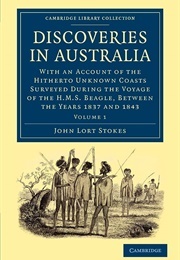 Discoveries in Australia: Volume 1 (John Lort Stokes)