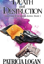 Death and Destruction (Patricia Logan)