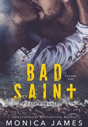 Bad Saint (Monica James)