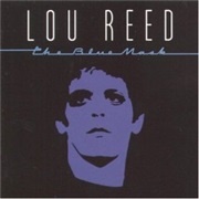 Lou Reed - The Blue Mask (1982)
