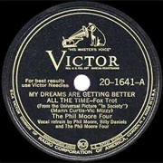 My Dreams Are Getting Better All the Time - Phil Moore Four