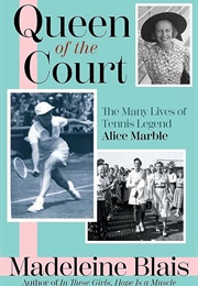 Queen of the Court (Madeleine Blais)