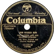 Run Nigger Run - Gid Tanner and His Skillet Lickers With Riley Puckett