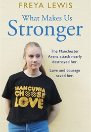 What Makes Us Stronger (Freya Lewis)