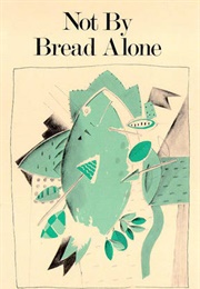 Not by Bread Alone (Naomi Mitchison)