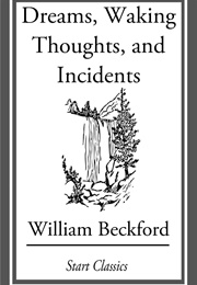 Dreams, Waking Thoughts and Incidents (William Beckford)