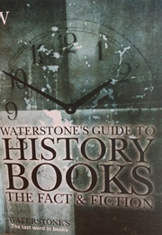 Waterstone&#39;s Guide to History Books the Fact and the Fiction (Waterstone&#39;s)