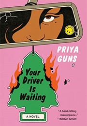 Your Driver Is Waiting (Priya Guns)